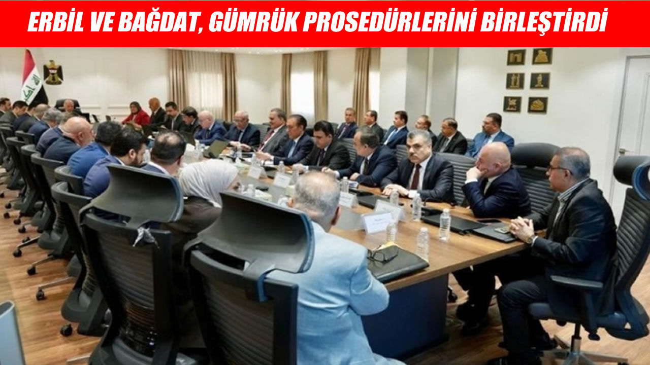 Gümrüklerde yeni dönem, Erbil ve Bağdat el sıkıştı