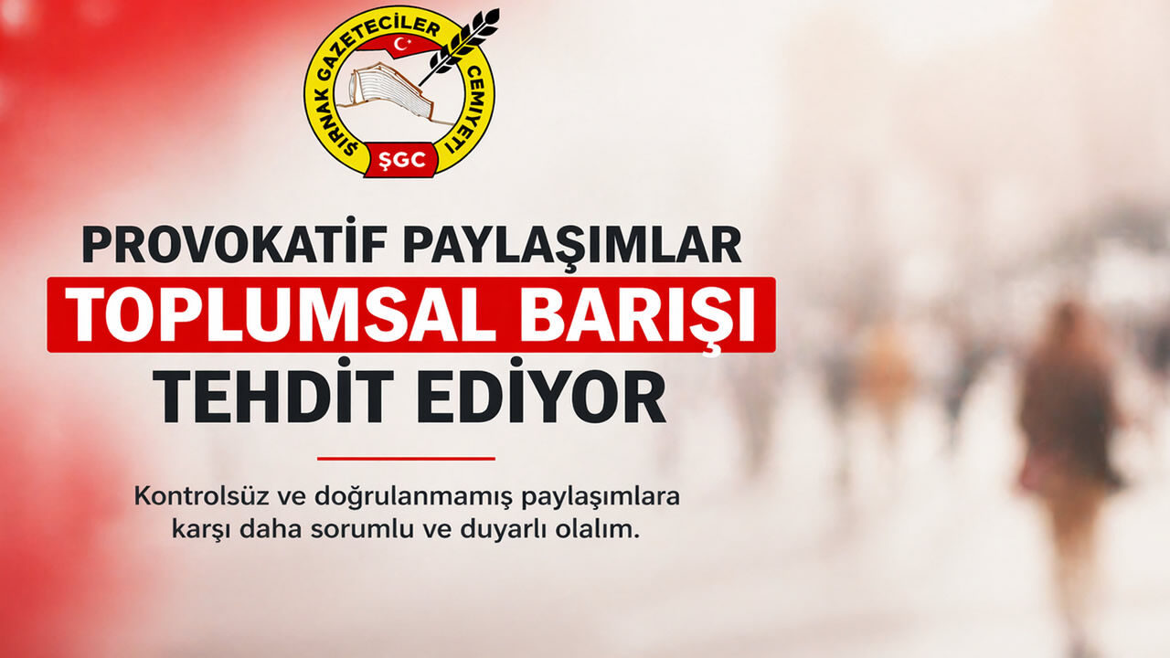 ŞGC ; Provokatif paylaşımlar toplumsal barışı tehdit ediyor