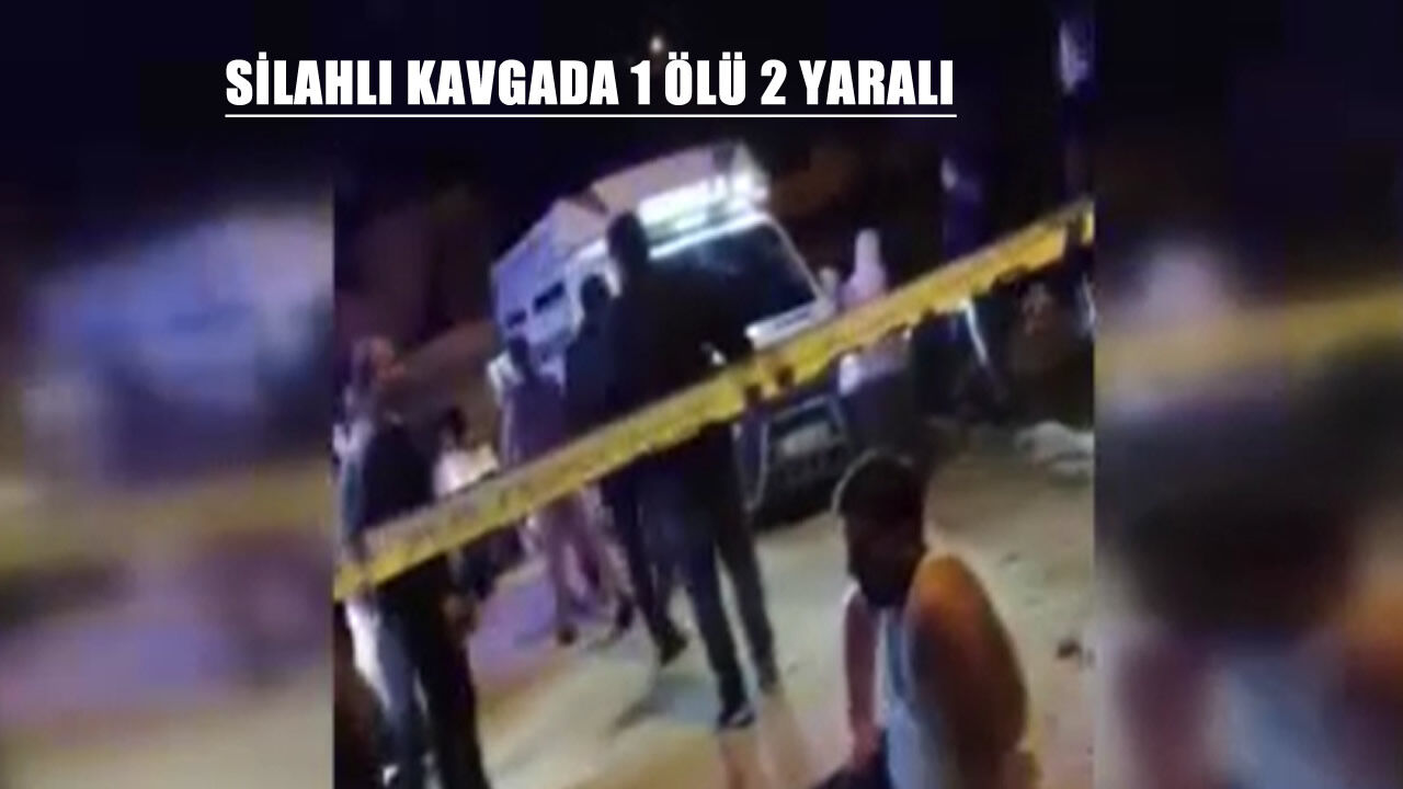 Kız kaçırma iddiası silahlı kavgaya dönüştü, 1 ölü, 2 yaralı