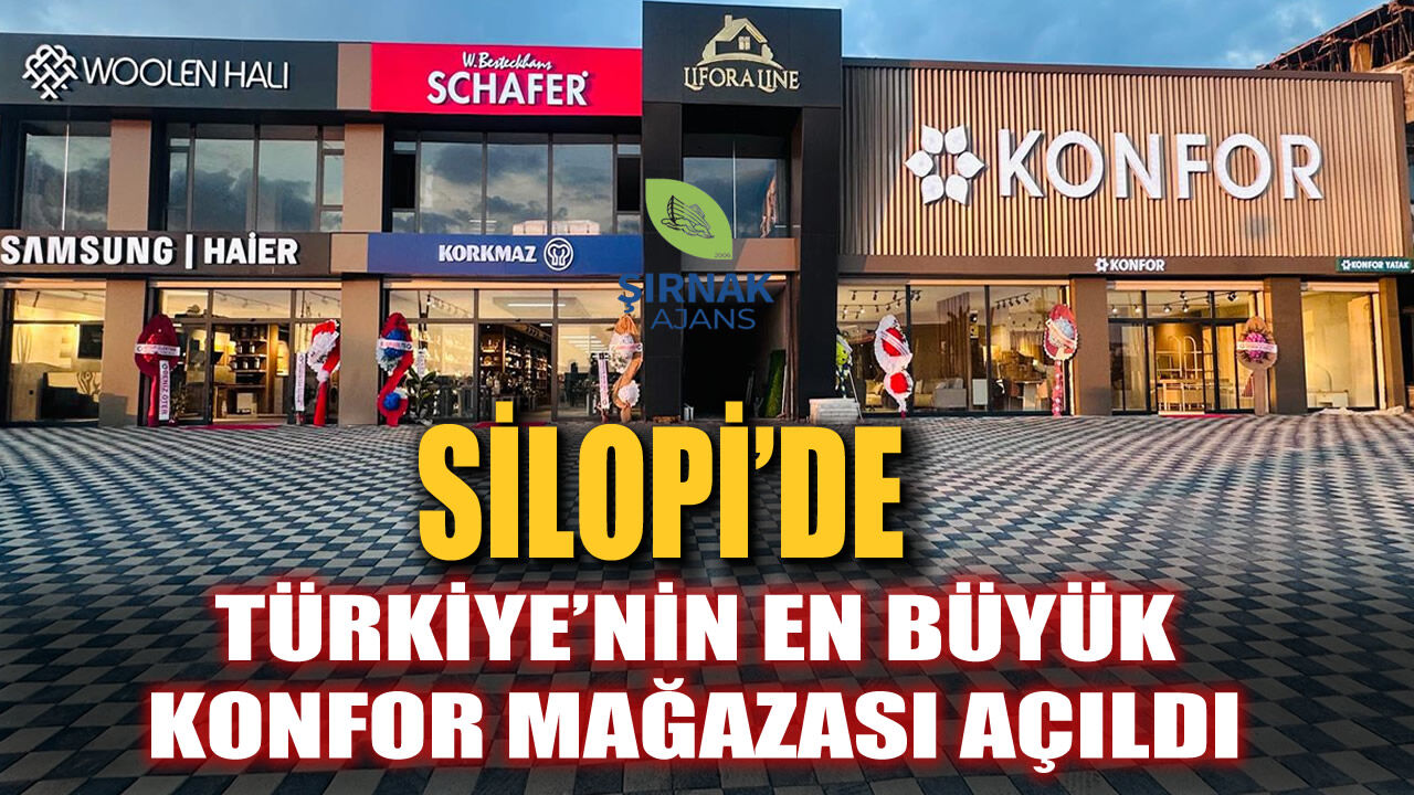 Türkiye’nin en büyük Konfor mağazası açıldı