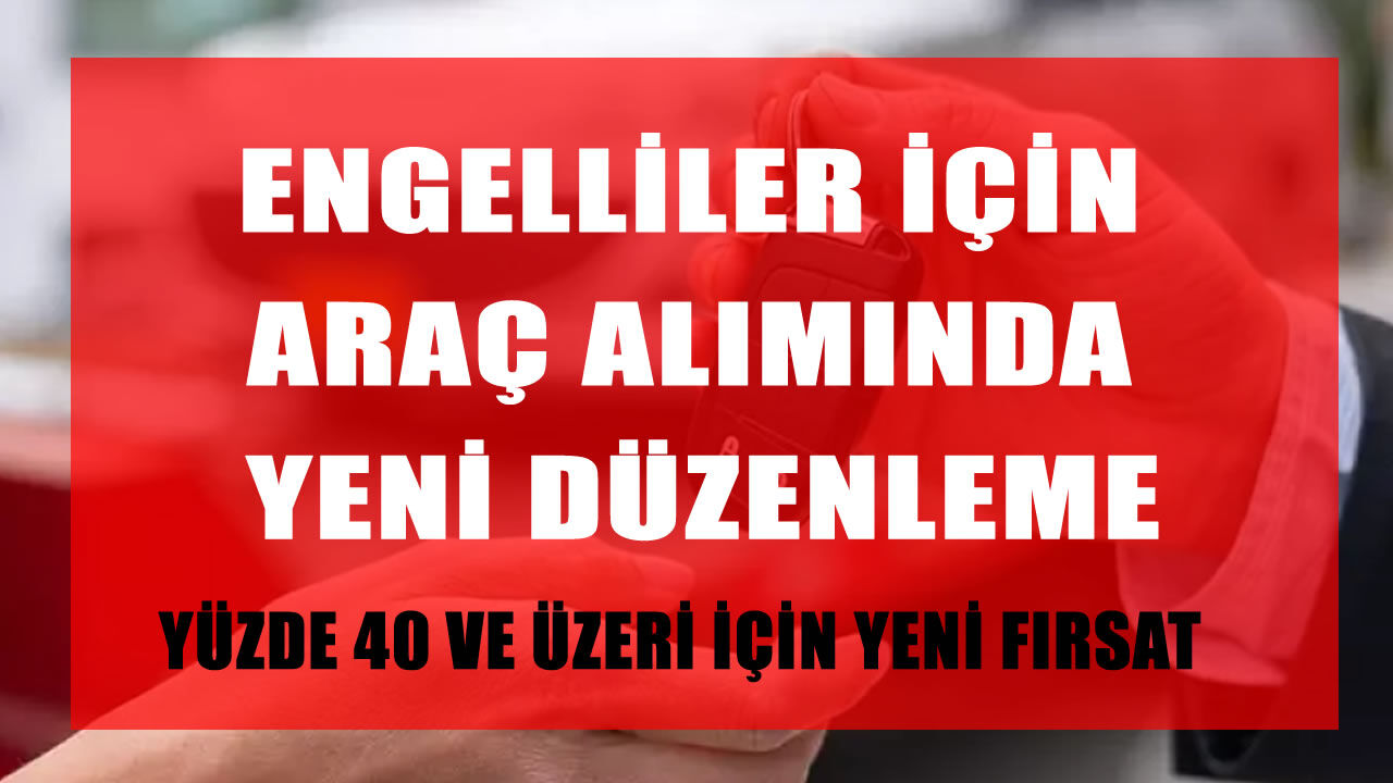 ÖTV’siz Araç Alımında Yeni Düzenleme: İşte alınabilecek otomobiller