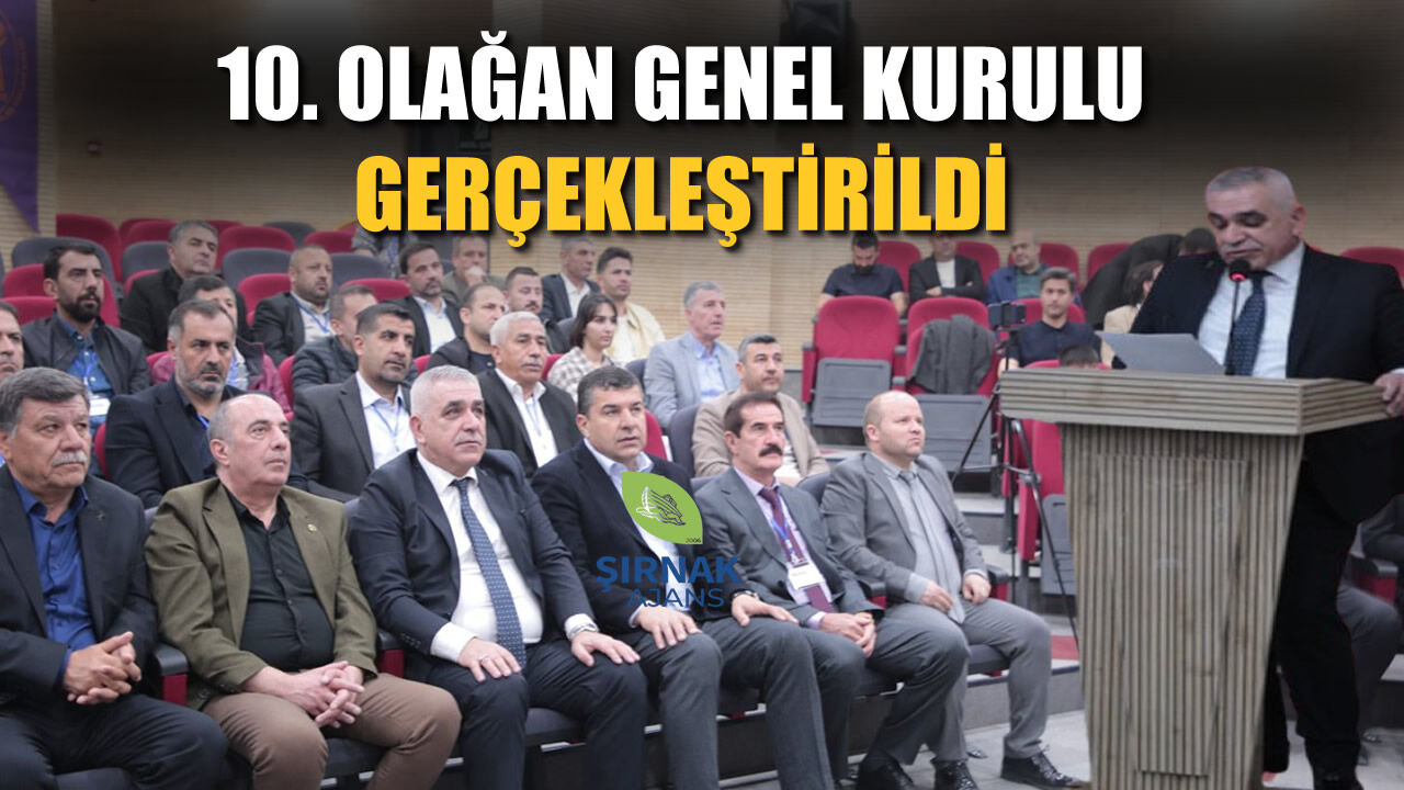 Şırnak ESOB genel kurulunda birlik ve beraberlik mesajları